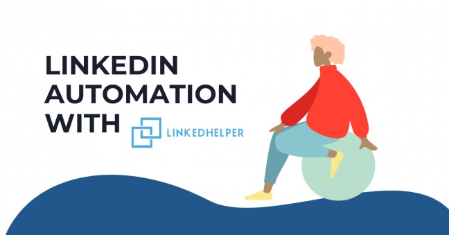 Be efficient and automate your LinkedIn activities