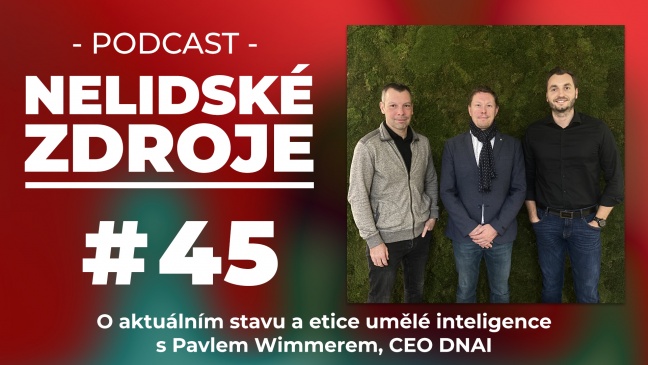 PODCAST No 45: O aktuálním stavu a etice umělé inteligence s Pavlem Wimmerem, CEO DNAI