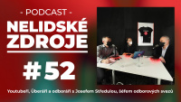 PODCAST No 52: Youtubeři, Überáři a odboráři s Josefem Středulou, šéfem odborových svazů