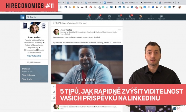 5 tipů, jak rapidně zvýšit viditelnost vašich příspěvků na LinkedInu | HIRECONOMICS #11