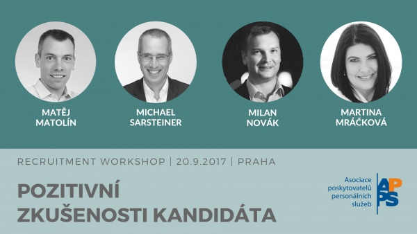 20.9.2017, Praha | Recruitment workshop: Pozitivní zkušenosti kandidáta