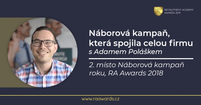 Náborová kampaň, která spojila celou firmu, s Adamem Poláškem