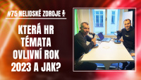 PODCAST No 75: Která HR témata ovlivní rok 2023 a jak?