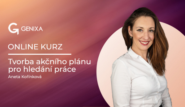 Aneta Kořínková pořádá pro neziskovou organizaci Genixa kurz o tvorbě akčního plánu pro hledání práce