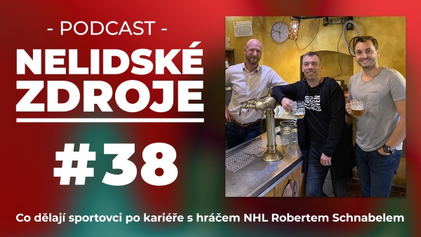 PODCAST No 38: Co dělají sportovci po kariéře s NHL hráčem Robertem Schnabelem