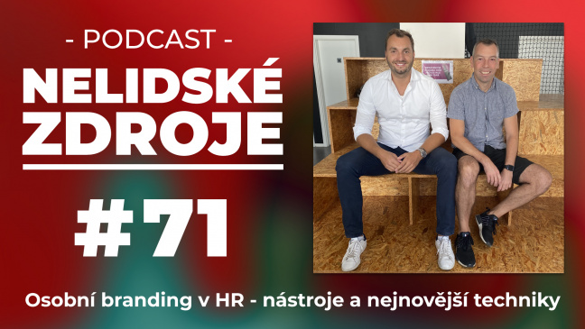 PODCAST No 71: Osobní branding v HR - nástroje a nejnovější techniky